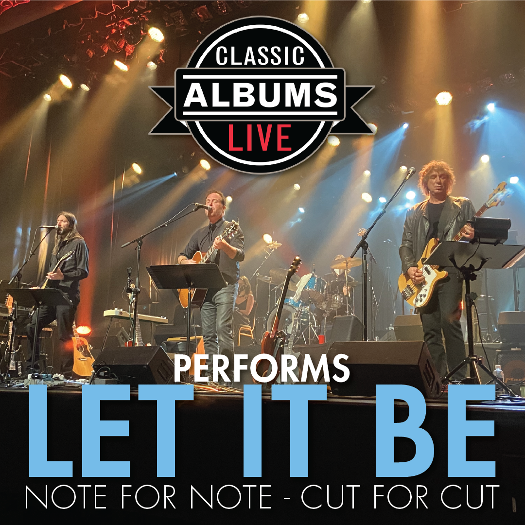 Classic Albums Live Presents The Beatles: Let it Be