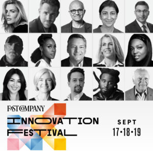 Fast Company: Innovation Festival - Sept 17, 18, 19 - Events at various times @ BMCC Tribeca Performing Arts Center - 199 Chambers St., NY, NY 10007