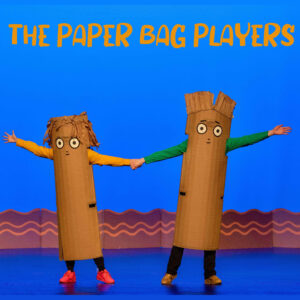 The Paper Bag Players @ Tribeca Performing Arts Center