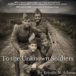 To the Unknown Soldiers by Krystle N. Adams @ Tribeca Performing Arts Center