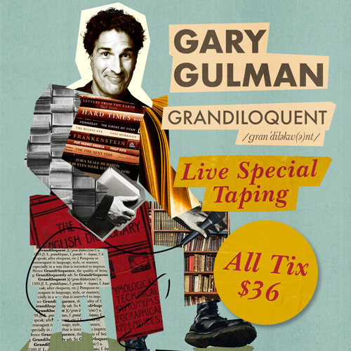 Gary Gulman: Grandiloquent – Special Taping